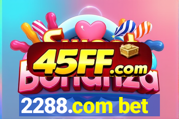 2288.com bet